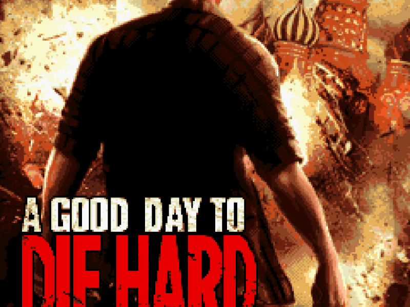A Good Day To Die Hard
